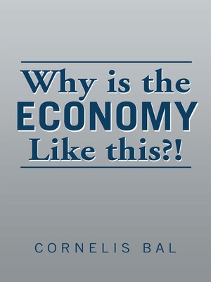 cover image of Why Is the Economy Like This?!